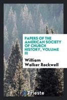 Papers of the American Society of Church History