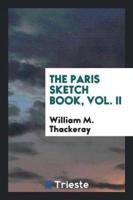 The Paris Sketch Book, Vol. II