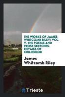 The Works of James Whitcomb Riley