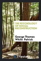 The Psychology of Social Reconstruction