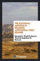 The Rational Method in Reading; Additional First Reader