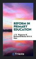 Reform in Primary Education