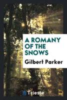 A Romany of the Snows; Second Series of an Adventurer of the North, Being a Continuation of Pierre and His People, and the Latest Existing Records of Pretty Pierre