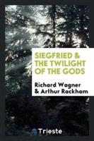 Siegfried & The Twilight of the Gods
