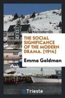 The Social Significance of the Modern Drama