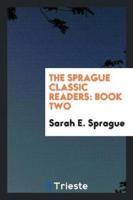 The Sprague Classic Readers: Book Two