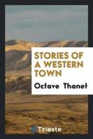 Stories of a Western Town