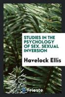 Studies in the Psychology of Sex. Sexual Inversion