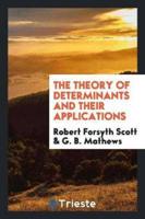 The Theory of Determinants and Their Applications. 2D Ed., Rev. By G.B. Mathews