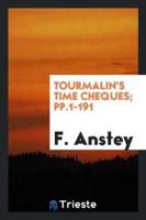 Tourmalin's Time Cheques; pp.1-191