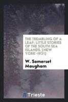 The Trembling of a Leaf; Little Stories of the South Sea Islands