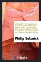 University of California Publications in Culture and Society, Volume III TVA and the Grass Roots; A Study in the Sociology of Formal Organization