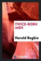 Twice-Born Men