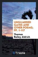 Unguarded Gates and Other Poems