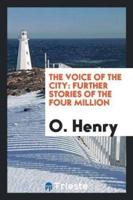The Voice of the City: Further Stories of the Four Million