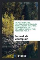 The Voyages and Explorations of Samuel De Champlain, 1604-1616