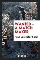Wanted - A Match Maker