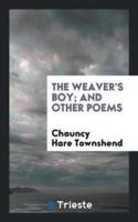 The Weaver's Boy; And Other Poems