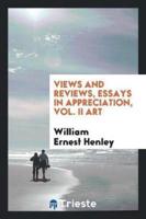 Views and Reviews, Essays in Appreciation, Vol. II Art