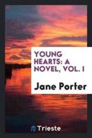 Young Hearts: A Novel, Vol. I