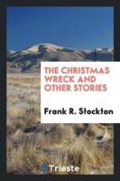 The Christmas Wreck and Other Stories