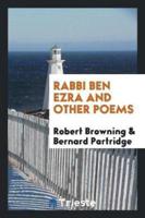 Rabbi Ben Ezra and Other Poems