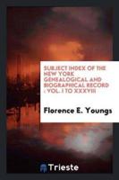 Subject Index of the New York Genealogical and Biographical Record