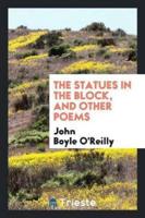 The statues in the block, and other poems