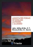 Annotated Poems of English Authors. l'Allegro