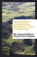 Songs from Vagabondia, Designs by  Tom B. Meteyard