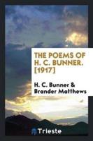 The Poems of H. C. Bunner. [1917]