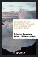 Scandinavian Classics, Volume XIX. A Book of Danish Verse