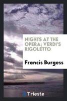 Nights at the Opera; Verdi's Rigoletto