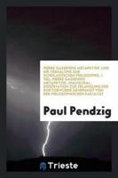 Pierre Gassendis Metaphysik Und Ihr Verhï¿½ltnis Zur Scholastischen Philosophie. I. Tiel