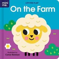 On the Farm: Lift-The-Flap Book