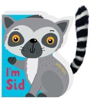 Little Tails: I'm Sid the Lemur