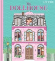 The Dollhouse: A Pop-Up and Play Book