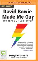 David Bowie Made Me Gay