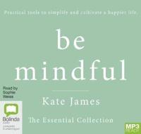 Be Mindful With Kate James