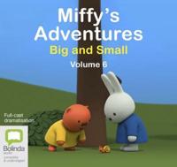 Miffy's Adventures Big and Small. Volume 6