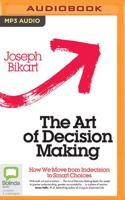 The Art of Decision Making