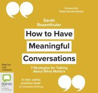 How to Have Meaningful Conversations