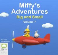 Miffy's Adventures Big and Small. Volume 7
