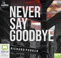 Never Say Goodbye