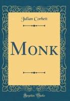 Monk (Classic Reprint)