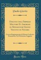 Dialogo Dell'imprese Militari Et Amorose Di Monsignor Giovio Vescovo Di Nocera