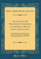 Account of the Thirteenth Gathering of the Bailey-Bayley Family Association