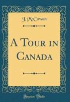 A Tour in Canada (Classic Reprint)