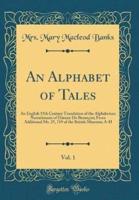 An Alphabet of Tales, Vol. 1