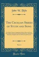 The Cecilian Series of Study and Song, Vol. 4